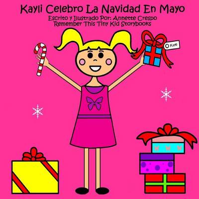 Book cover for Kayli Celebro La Navidad En Mayo