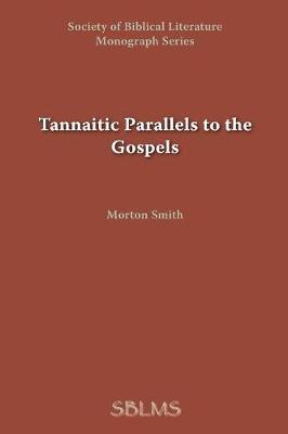 Book cover for Tannaitic Parallels to the Gospels