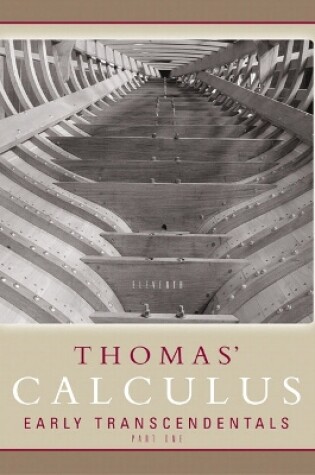 Cover of Thomas' Calculus Early Transcendentals Part One (Single Variable, chs. 1-11)