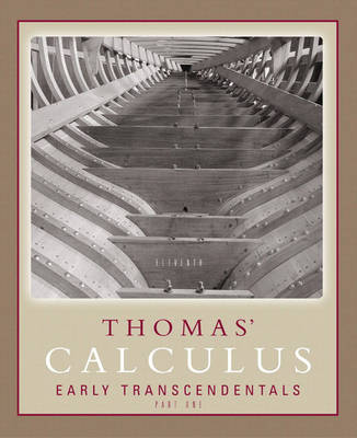 Book cover for Thomas' Calculus Early Transcendentals Part One (Single Variable, chs. 1-11)