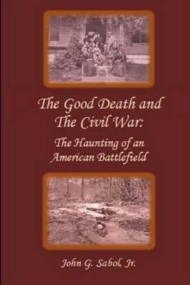 Book cover for The Good Death and the Civil War