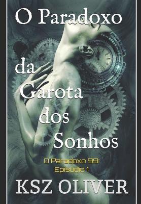 Book cover for O Paradoxo da Garota dos Sonhos