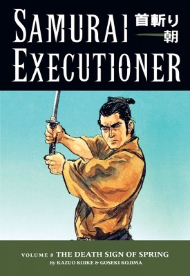 Book cover for Samurai Executioner Volume 8: The Death Sign Of Spring