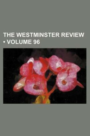 Cover of The Westminster Review (Volume 96)