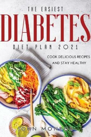 Cover of The Easiest Diabetes Diet Plan 2021