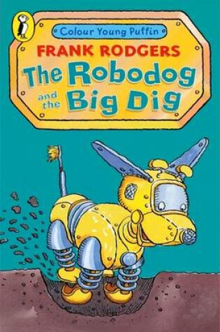 Cover of The Robodog and the Big Dig