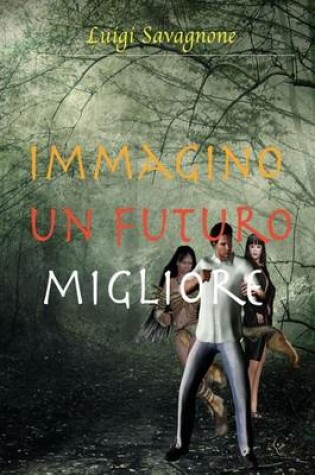 Cover of Immagino un futuro migliore