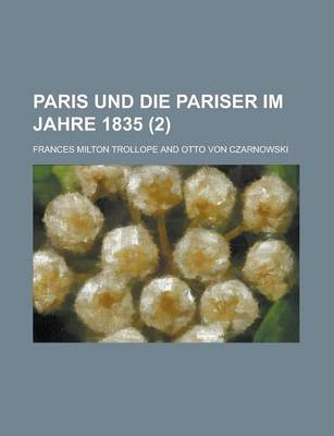 Book cover for Paris Und Die Pariser Im Jahre 1835 (2)