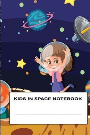 Cover of Kids in Space Notebook