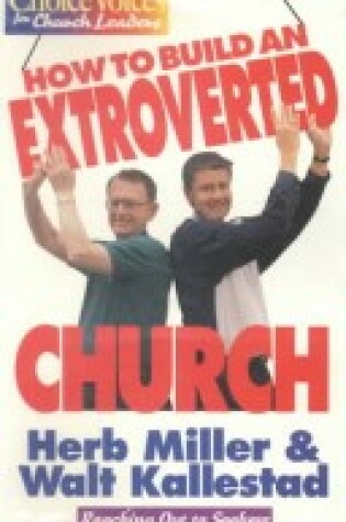 Cover of How to Build an Extroverted Church