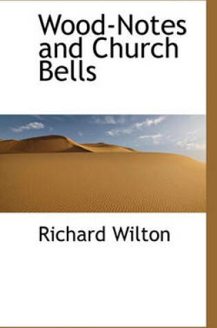 Cover of Wood-Notes and Church Bells