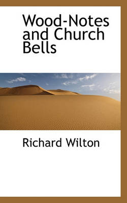 Book cover for Wood-Notes and Church Bells