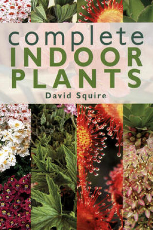 Cover of Complete Indoor Plants