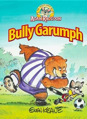 Book cover for Adventures of Adam Raccoon: Bully Garumph