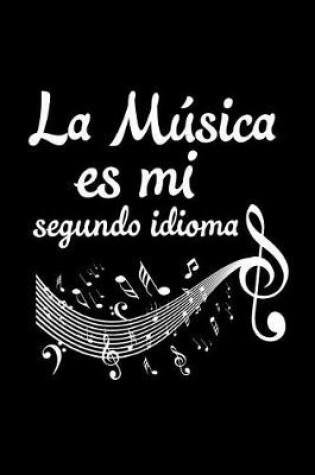 Cover of La musica es mi segundo idioma