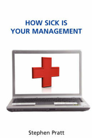 Cover of How Sick is Your Management?