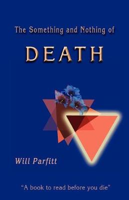 Book cover for The Something and Nothing of Death