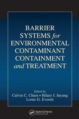 Cover of Barrier Systems for Environmental Contaminant Containment and Treatment