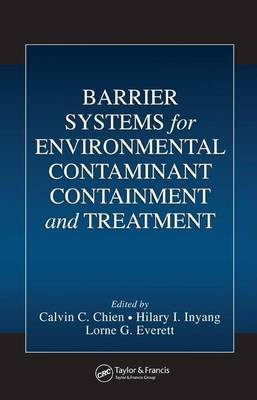 Book cover for Barrier Systems for Environmental Contaminant Containment and Treatment