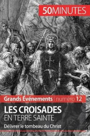 Cover of Les croisades en Terre sainte