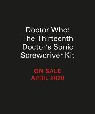 Book cover for Doctor Who: Thirteenth Doctor's Sonic Screwdriver Kit