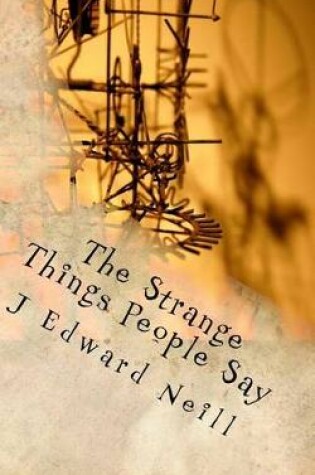 Cover of The Strange Things People Say