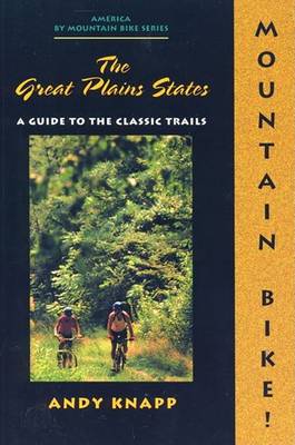 Book cover for Mountain Bike! the Great Plains States 1 Ed