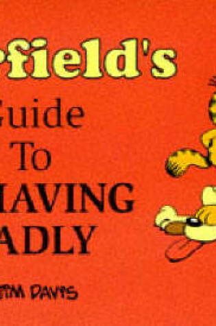 Cover of Garfield's Guide to Behaving Badly