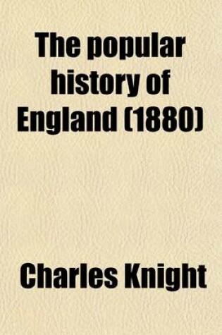 Cover of The Popular History of England (Volume 1-2)