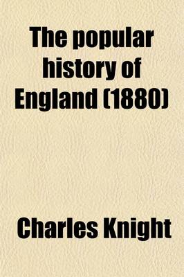 Book cover for The Popular History of England (Volume 1-2)