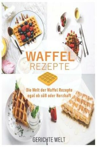 Cover of Waffel Rezepte
