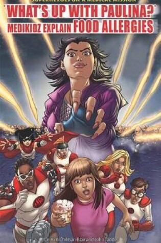 Cover of "What's Up with Paulina?" Medikidz Explain Food Allergies