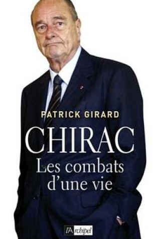 Cover of Chirac, Les Combats D'Une Vie