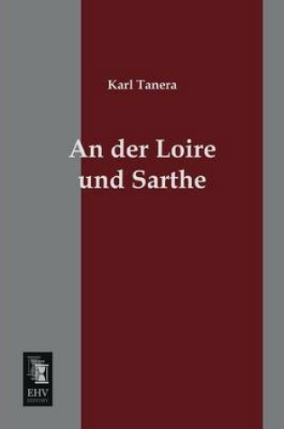 Cover of An Der Loire Und Sarthe