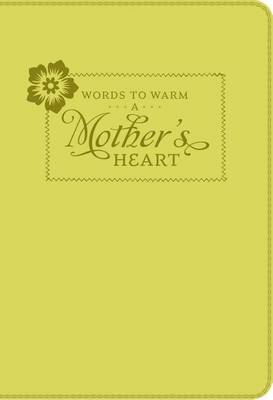 Book cover for Words to Warm a Mother's Heart (Leatherette)