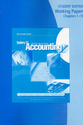 Cover of Working Papers, Chapters 1-16 for Gilbertson/Lehman's Century 21 Accounting: Multicolumn Journal, 9th