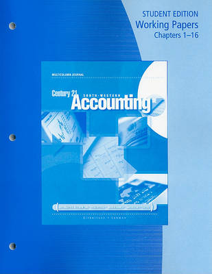 Book cover for Working Papers, Chapters 1-16 for Gilbertson/Lehman's Century 21 Accounting: Multicolumn Journal, 9th