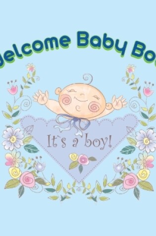 Cover of Welcome Baby Boy!