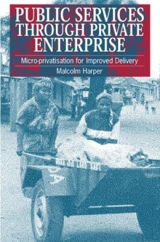 Cover of Public Services Through Private Enterprise