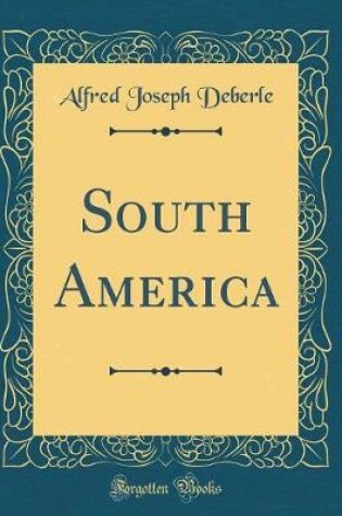 Cover of South America (Classic Reprint)