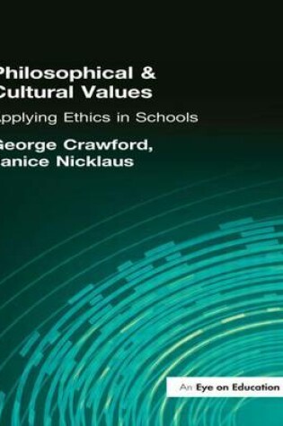 Cover of Philosophical and Cultural Values: Ethics in Schools