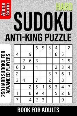 Book cover for Hard Sudoku Anti-King Puzzle Book for Adults