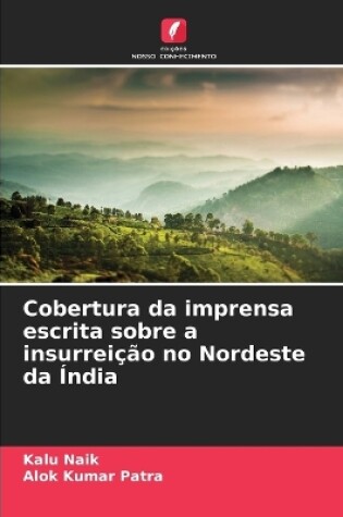 Cover of Cobertura da imprensa escrita sobre a insurreição no Nordeste da Índia