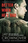 Book cover for Better When He's Bad