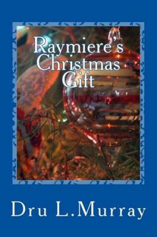 Cover of Raymiere's Christmas Gift