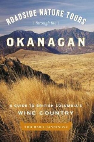 Cover of Roadside Nature Tours Through the Okanagan