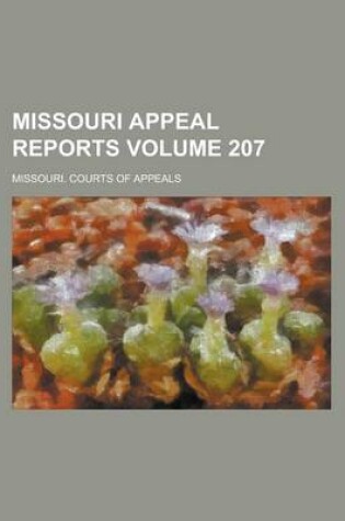 Cover of Missouri Appeal Reports Volume 207