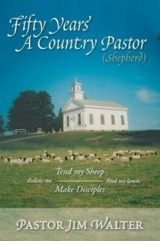 Cover of Fifty Years a Country Pastor (shepherd)