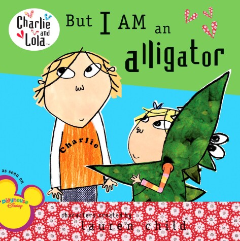 Book cover for But I Am an Alligator