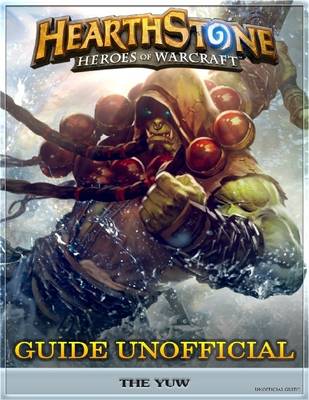 Book cover for Hearthstone Heroes of Warcraft Guide Unofficial